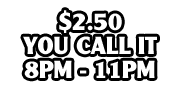 $2.50 You Call It